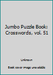 Paperback Jumbo Puzzle Book: Crosswords, vol. 51 Book