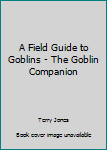 The Goblin Companion