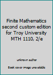 Unknown Binding Finite Mathematics second custom edition for Troy University MTH 1110, 2/e Book