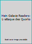 Paperback Hein Galaxie Readers: L-attaque des Quorks [Turkish] Book
