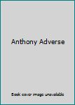 Hardcover Anthony Adverse Book