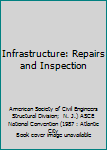 Paperback Infrastructure: Repairs and Inspection Book
