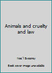 Paperback Animals and cruelty and law Book