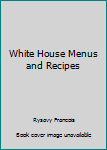 Paperback White House Menus and Recipes Book