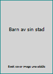 Unknown Binding Barn av sin stad Book