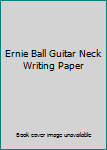 Paperback Ernie Ball Guitar Neck Writing Paper Book