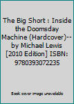 Hardcover The Big Short : Inside the Doomsday Machine (Hardcover)--by Michael Lewis [2010 Edition] ISBN: 9780393072235 Book