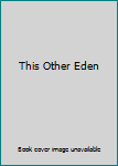Hardcover This Other Eden Book