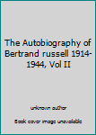 The Autobiography of Bertrand russell 1914-1944, Vol II
