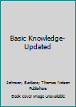 Hardcover Basic Knowledge-Updated Book