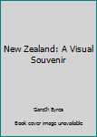 Hardcover New Zealand: A Visual Souvenir Book