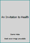 An Invitation to Health, 5th Edition