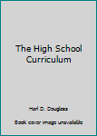 Hardcover The High School Curriculum Book