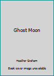 Hardcover Ghost Moon Book