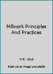 Hardcover Millwork Principles And Practices Book
