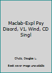 Paperback Maclab-Expl Psy Disord, V1, Wind, CD Singl Book