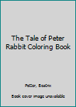 Paperback The Tale of Peter Rabbit Coloring Book
