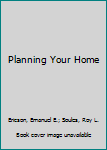 Planning Your Home