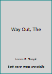 Mass Market Paperback Way Out, The Book