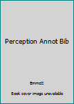 Hardcover Perception Annot Bib Book