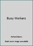 Paperback Busy Workers Book