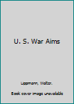 Hardcover U. S. War Aims Book