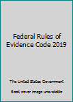 Paperback Federal Rules of Evidence Code 2019 Book