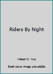 Mass Market Paperback Riders By Night Book
