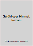 Broschiert Gefühlloser Himmel. Roman. Book