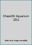 DVD ChessOK Aquarium 2011 Book