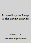 Hardcover Proceedings in Parga & the Ionian Islands Book