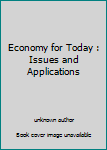 Unknown Binding Economy for Today : Issues and Applications Book