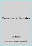 Hardcover Xenophon's Socrates Book
