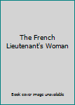 Paperback The French Lieutenant's Woman Book