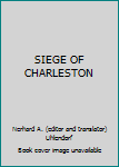 SIEGE OF CHARLESTON