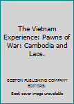 Hardcover The Vietnam Experience: Pawns of War: Cambodia and Laos. Book