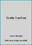 Hardcover Scotts Ivanhoe Book