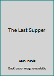 Paperback The Last Supper Book