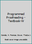 Mass Market Paperback Programmed Proofreading - Textbook-W Book