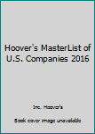 Paperback Hoover's MasterList of U.S. Companies 2016 Book