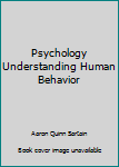 Hardcover Psychology Understanding Human Behavior Book