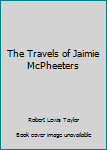 Mass Market Paperback The Travels of Jaimie McPheeters Book