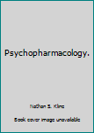 Hardcover Psychopharmacology. Book