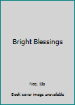 Paperback Bright Blessings Book