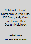 Notebook : Lined Notebook/Journal Gift, 120 Page, 6x9, Violet Soft Cover, Best Design Notebook