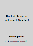 Paperback Best of Science Volume 1 Grade 3 Book