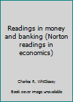 Readings in money and banking (Norton readings in economics)
