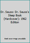 Hardcover Dr. Seuss: Dr. Seuss's Sleep Book (Hardcover); 1962 Edition Book