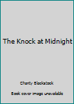 Mass Market Paperback The Knock at Midnight Book
