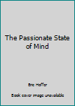 Mass Market Paperback The Passionate State of Mind Book